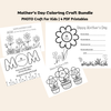 Mother’s Day Coloring Page Bundle for Kids, Photo Craft, Classroom Activity